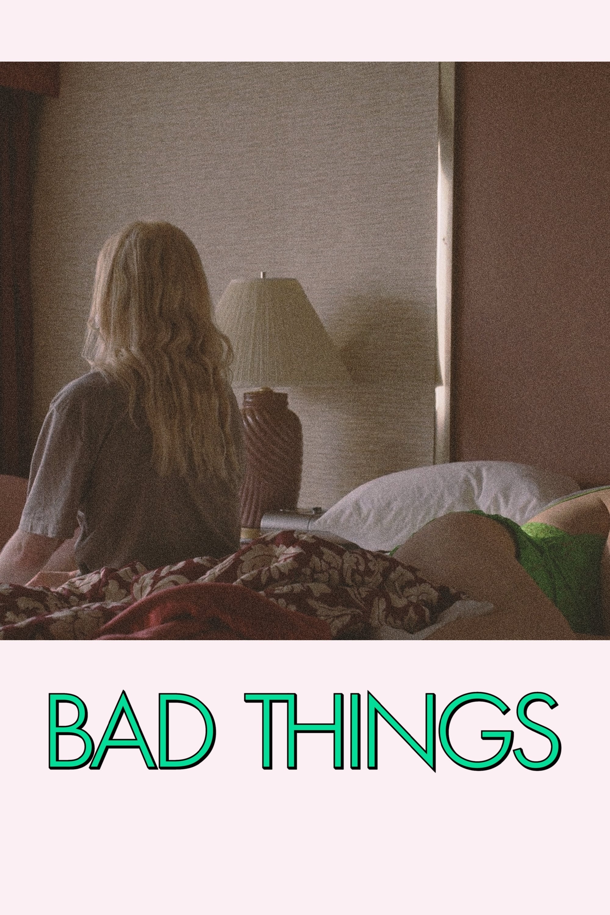 Постер Bad Things